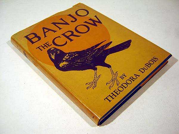 Theodora DuBois BANJO THE CROW 1943 First Edition...